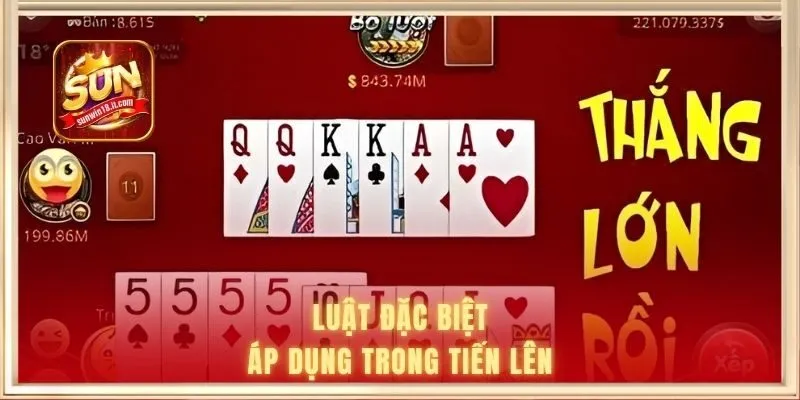 Luật đặc biệt áp dụng trong Tiến Lên