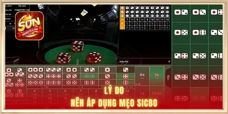 Lý do nên áp dụng mẹo sicbo