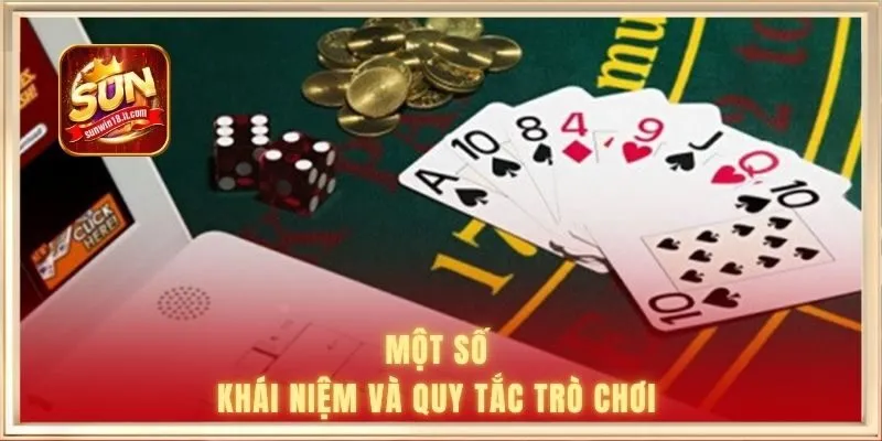 Một số khái niệm và quy tắc trò chơi