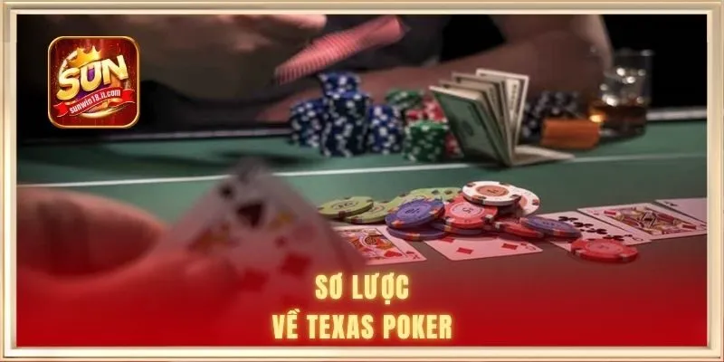 Sơ lược về Texas Poker 